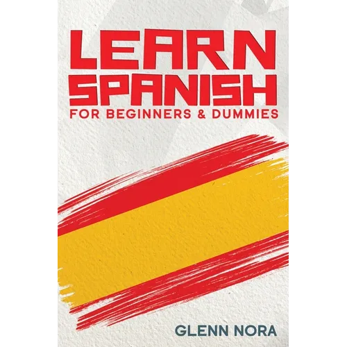 Learn Spanish for Beginners & Dummies