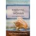 Knowing Woman: Nurturing the Feminine Soul