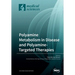 Polyamine Metabolism in Disease and Polyamine-Targeted Therapies