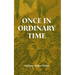 Once in Ordinary Time