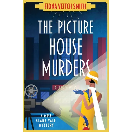 The Picture House Murders: A totally gripping historical cozy mystery