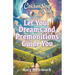 Chicken Soup for the Soul: Let Your Dreams and Premonitions Guide You