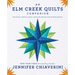 An Elm Creek Quilts Companion: New Fiction, Traditions, Quilts, and Favorite Moments from the Beloved Series