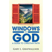 Windows to God: A Guide to Christian Faith