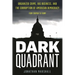 Dark Quadrant: Organized Crime, Big Business, and the Corruption of American Democracy