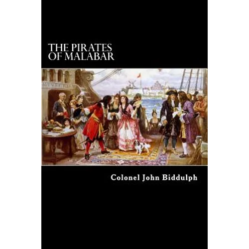 The Pirates of Malabar: And An Englishwoman in India Two Hundred Years Ago