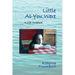 Little As You Were: A Life Revealed
