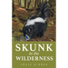 Skunk in the Wilderness