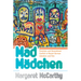 Mad Mädchen: Feminism and Generational Conflict in Recent German Literature and Film