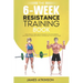 The 6-Week Resistance Training Book: Lose weight & tone muscle efficiently with this exercise challenge & simple diet advice. A method that will alway
