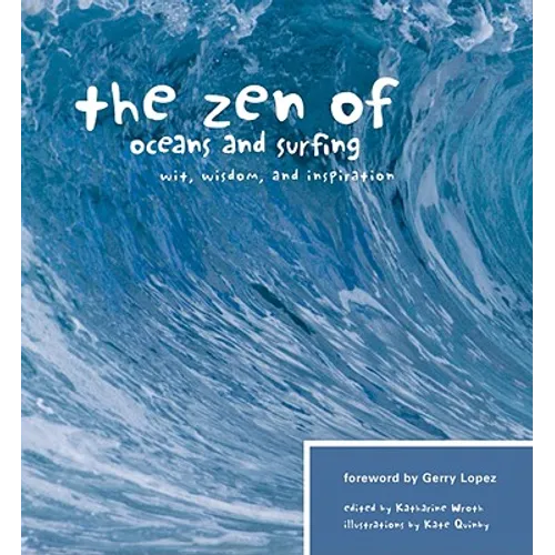 The Zen of Oceans and Surfing: Wit, Wisdom, and Inspiration - Paperback