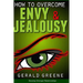 How to Overcome Envy and Jealousy: Develop Stronger Relationships