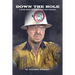 Down the Hole: A Story About Determination and Courage