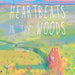 Heartbeats in the Woods: A Children's Book about Hugs, Family, and Friendship