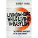 Living on Hope While Living in Babylon: The Christian Anarchists of the 20th Century