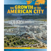 The Growth of the American City: Immigrants and Migrants Travel for Work