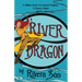 River Dragon: A Hidden Secret. An Ancient Prophecy. A Queen's Ordeal.
