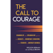 The Call to Courage: Standing Up and Speaking Out Against the Assaults on Democracy, Educators, and Students in America's Schools
