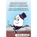 Humpy Dumpty Gets It Together: How to Put Your Broken Pieces Back Together Again and Fully Embrace Life