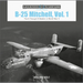 B-25 Mitchell, Vol. 1: The A Through D Models in World War II