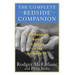 The Complete Bedside Companion: A No-Nonsense Guide to Caring for the Seriously Ill