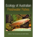 Ecology of Australian Freshwater Fishes