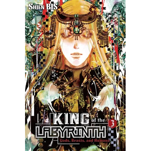 King of the Labyrinth, Vol. 3 (Light Novel): Gods, Beasts, and Humans Volume 3