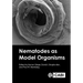 Nematodes as Model Organisms