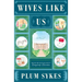 Wives Like Us