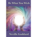 Be What You Wish: The Power of Imagination, Assumption, and Creative Self-Concept
