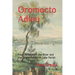 Oromocto Adieu: Four Decades on the River and the Origins of North Lake Parish