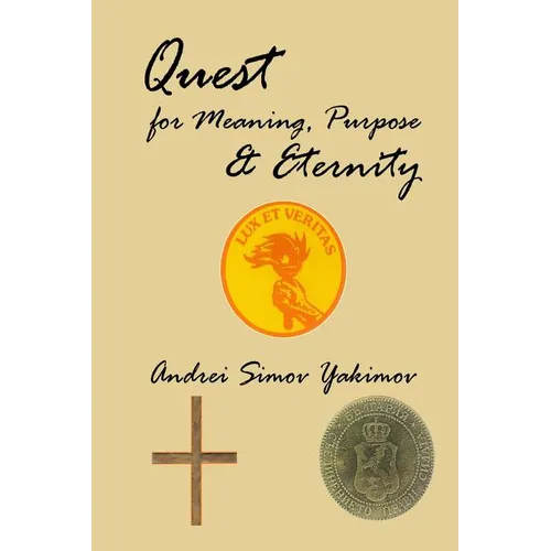 Quest for Meaning, Purpose & Eternity