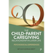 The Child-Parent Caregiving Relationship in Later Life: Psychosocial Experiences