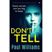 Don't Tell: A Gripping Psychological Thriller Full of Twists