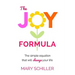 The Joy Formula: The Simple Equation That Will Change Your Life