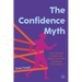 The Confidence Myth: How Women Leaders Can Break Free from Gendered Perceptions
