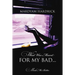 What Was Meant for My Bad...: Made Me Better