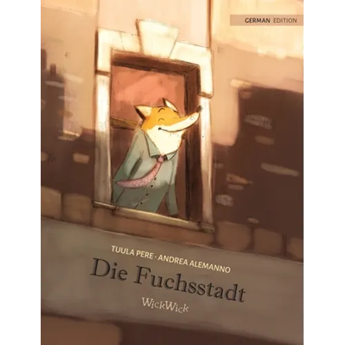 Die Fuchsstadt: German Edition of "The Fox's City"