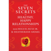 The Seven Secrets to Healthy, Happy Relationships