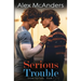 Serious Trouble