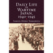 Daily Life in Wartime Japan, 1940-1945