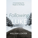 Following Luke: A Commentary for People on the Road