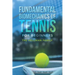 Fundamental Biomechanics of Tennis for Beginners