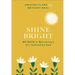 Shine Bright: 60 Days to Becoming a Girl Defined by God