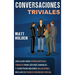 Conversaciones Triviales: Una Guía para Introvertidos Tímidos para Ser Más Amables y Construir Mejores Relaciones, Incluso si Padece Ansiedad Social