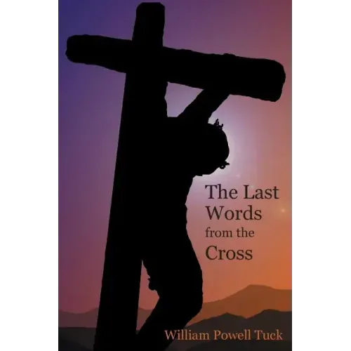 The Last Words from the Cross