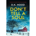 Don't Tell a Soul: A gripping crime thriller that will have you hooked