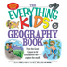 The Everything Kids' Geography Book: From the Grand Canyon to the Great Barrier Reef - Explore the World!