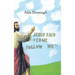 Jesus Said "Come Follow Me"