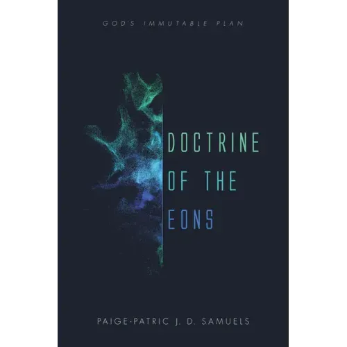 Doctrine of the Eons: God's Immutable Plan